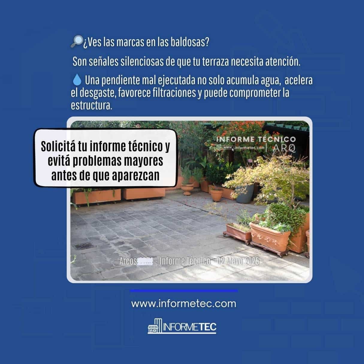 Detalle de la pendiente mal ejecutada en terraza transitable, que provoca acumulación de agua.