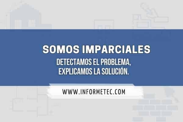 Los servicios que brinda informetec con sus informes técnicos son imparciales