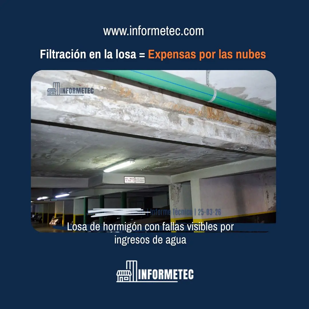 Informe técnico de ingeniería civil evaluando filtración de agua y daño estructural en losa de hormigón armado de cochera subterránea. Diagnóstico de fallas constructivas y humedades en subsuelos de edificios por Informetec.