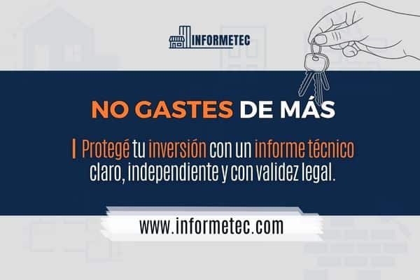 no gastes de más, cuidá tu inversión inmobiliaria con un informe técnico