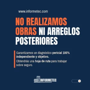 En InformeTec NO hacemos obras ni arreglos posteriores. Te garantizamos un diagnóstico pericial 100% independiente y objetivo.